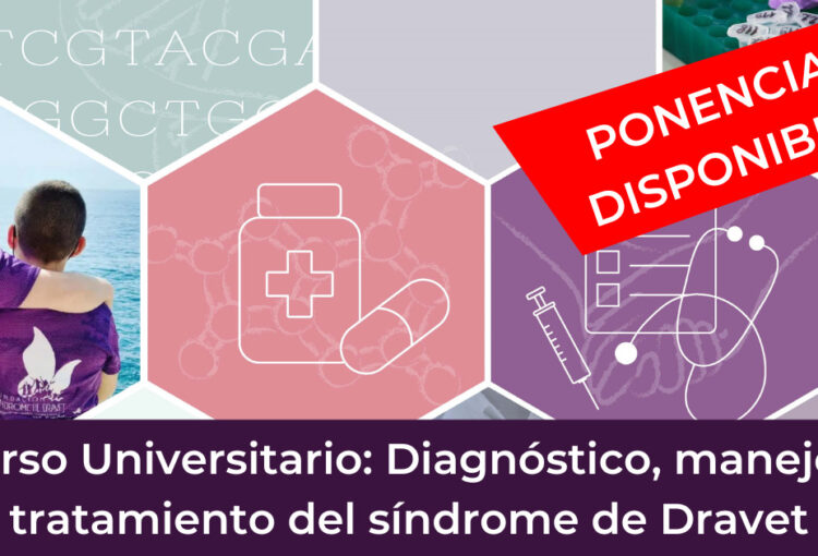 Ponencias disponibles Curso Universitario Diagnóstico, tratamiento y manejo del síndrome de Dravet